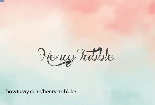 Henry Tribble