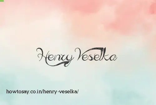 Henry Veselka
