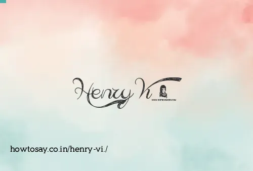 Henry Vi.