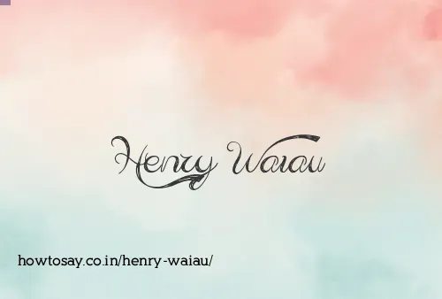 Henry Waiau