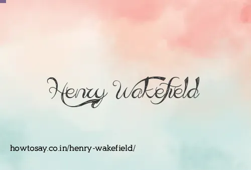 Henry Wakefield