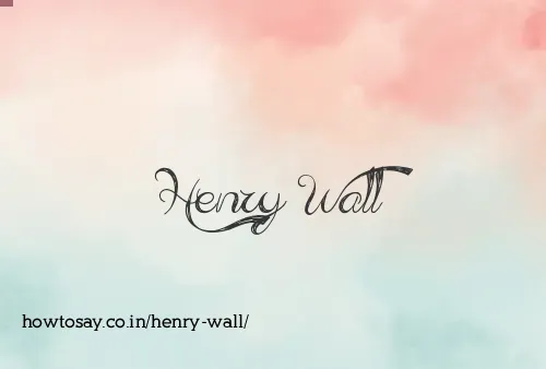 Henry Wall