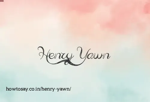 Henry Yawn