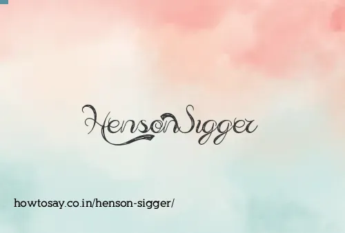 Henson Sigger
