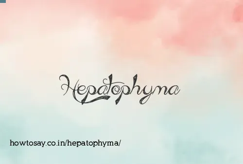 Hepatophyma