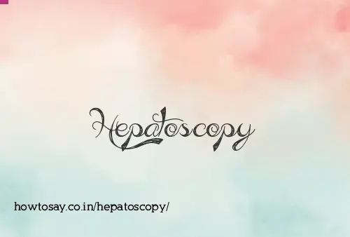 Hepatoscopy