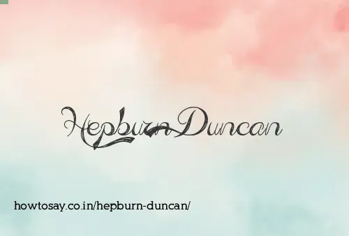 Hepburn Duncan
