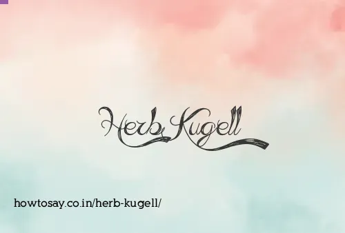 Herb Kugell