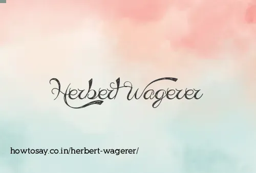 Herbert Wagerer