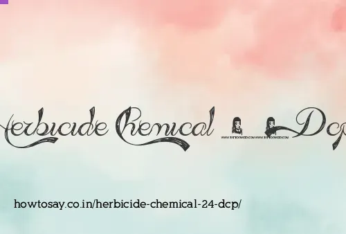 Herbicide Chemical 24 Dcp