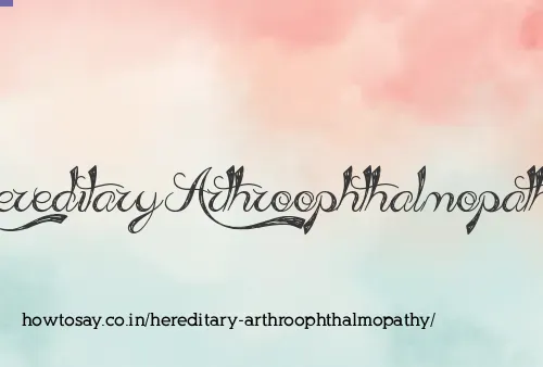 Hereditary Arthroophthalmopathy