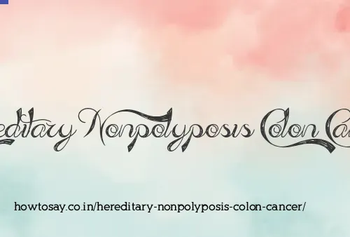 Hereditary Nonpolyposis Colon Cancer