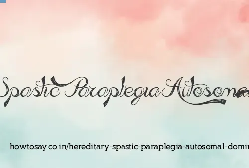 Hereditary Spastic Paraplegia Autosomal Dominant