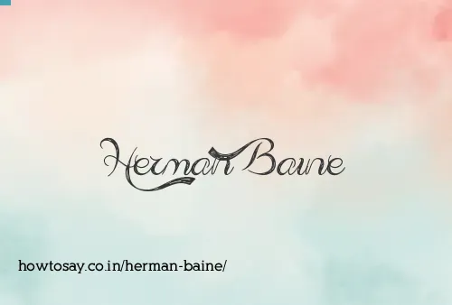 Herman Baine