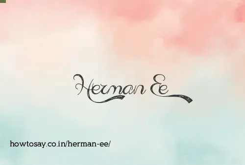 Herman Ee