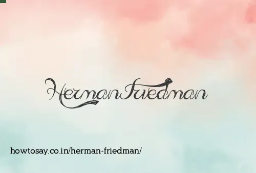 Herman Friedman