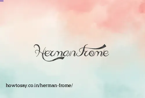 Herman Frome
