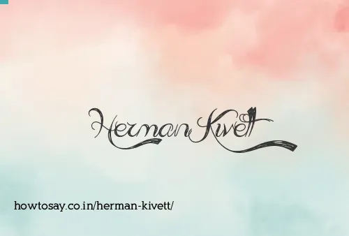Herman Kivett