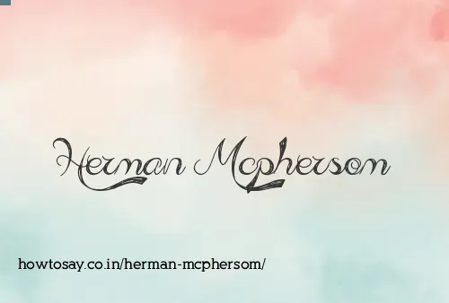 Herman Mcphersom