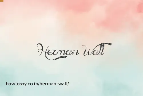 Herman Wall