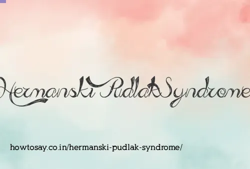 Hermanski Pudlak Syndrome
