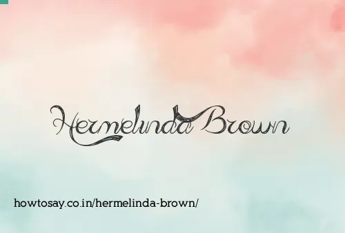 Hermelinda Brown