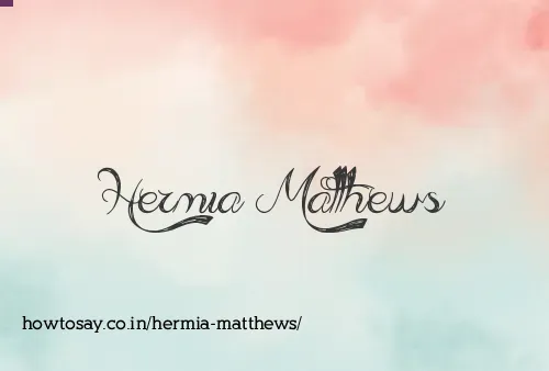 Hermia Matthews