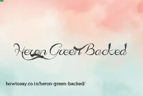Heron Green Backed