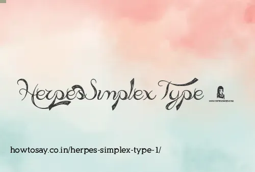 Herpes Simplex Type 1