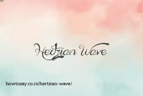 Hertzian Wave