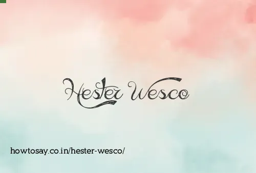 Hester Wesco