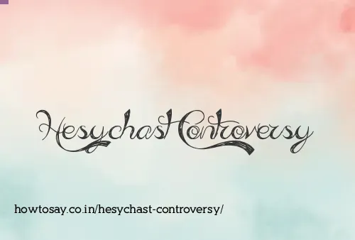 Hesychast Controversy