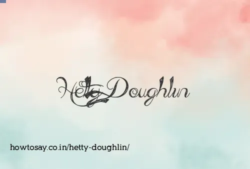Hetty Doughlin