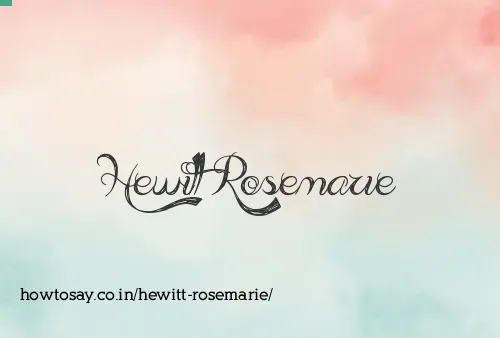 Hewitt Rosemarie