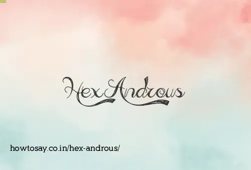 Hex Androus