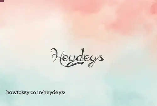 Heydeys