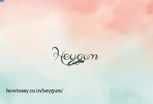 Heygum