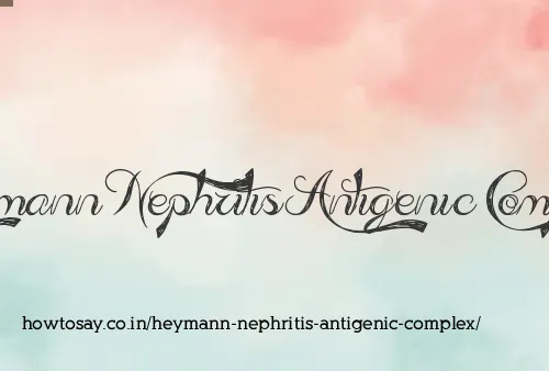 Heymann Nephritis Antigenic Complex