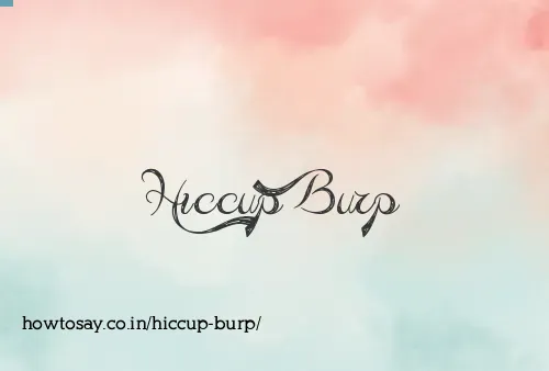 Hiccup Burp