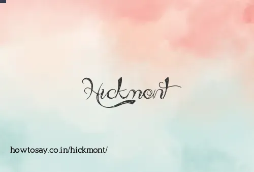 Hickmont