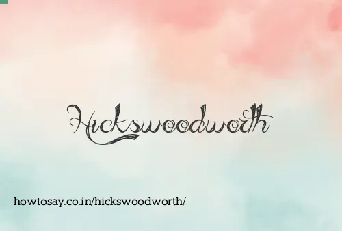 Hickswoodworth