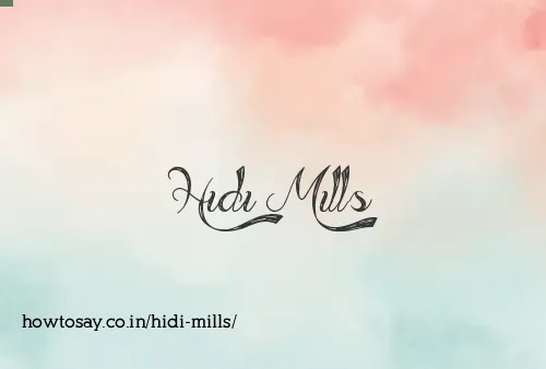 Hidi Mills