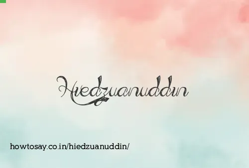 Hiedzuanuddin