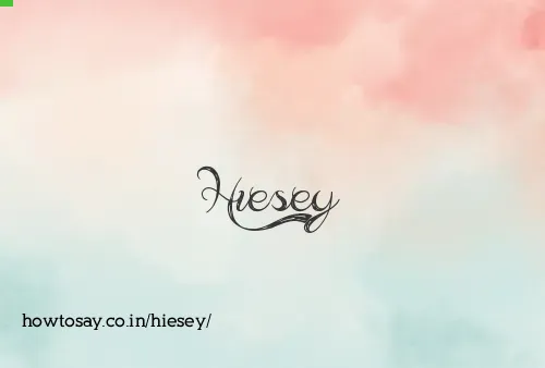 Hiesey