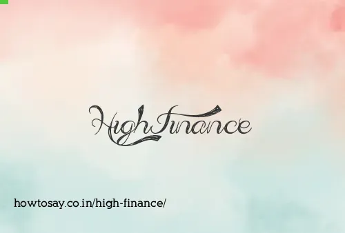 High Finance