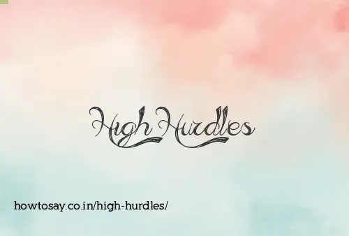 High Hurdles