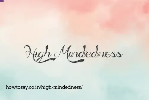 High Mindedness