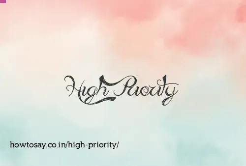 High Priority
