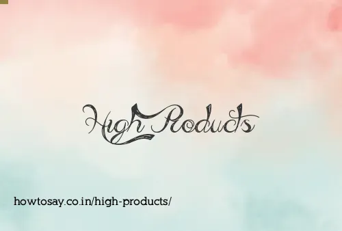 High Products