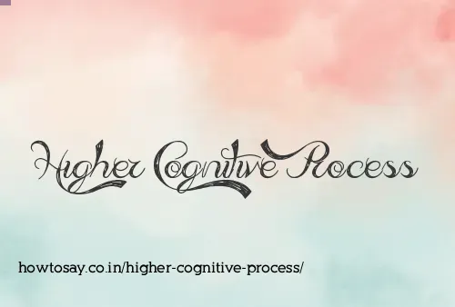 Higher Cognitive Process